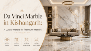 Da Vinci Marble in Kishangarh: A Luxury Marble for Premium Interiors